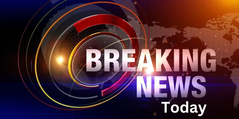 Breaking news today