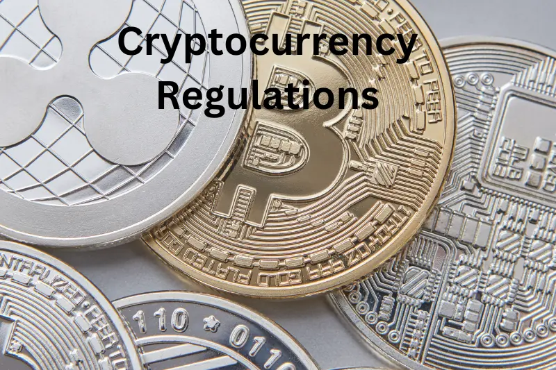 Cryptocurrency Regulations