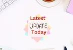 latest updates today