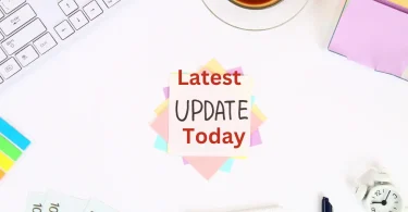 latest updates today