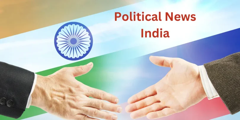 Political news India
